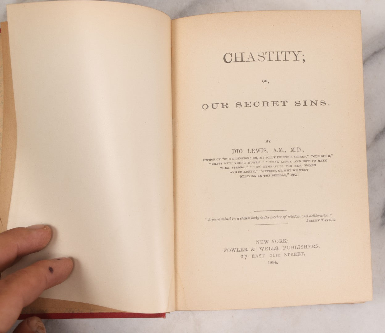 Lot 133 - "Chastity Or, Our Secret Sings" Antique Book By Dio Lewis, A.M., M.D., Covering Topics Of Contraception, Foeticide, Masturbation, And Other Moral Topics, Published By Fowler And Wells, New York, 1894, With Gilded Fore-Edge