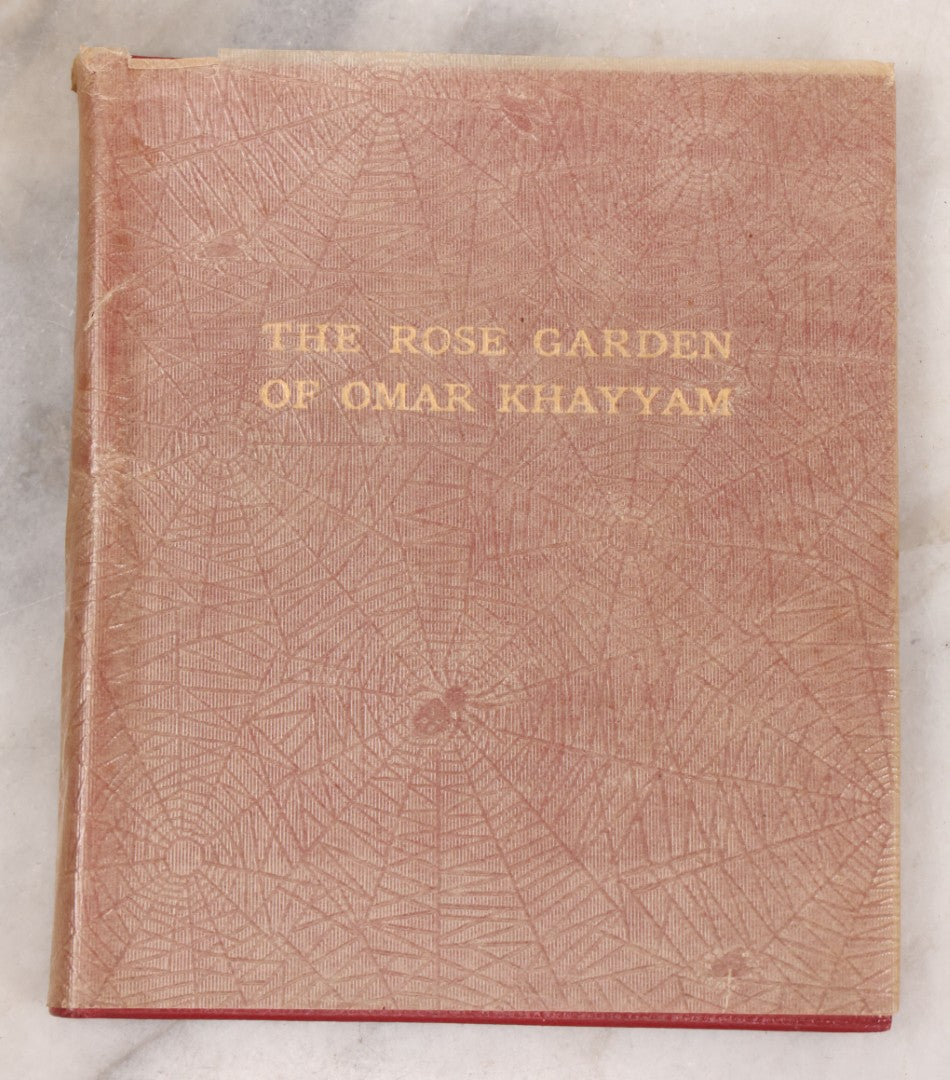 Lot 134 - "The Rose Garden Of Omar Khayyam" Vintage Book Founded On (Translated From) The Persian By Eben Francis Thompson, With Spider Web Paper Dust Jacket, Privately Printed, Worcester, Massachusetts, 1932