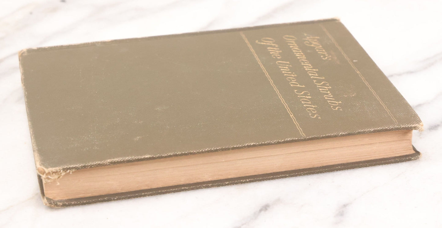 Lot 144 - "Ornamental Shrubs Of The United States (Hardy, Cultivated)" Antique Book By Austin Craig Apgar, American Book Company, New York, Cincinnati, Chicago, Copyright 1910