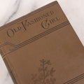 Lot 150 - "An Old-Fashioned Girl" Antique Novel Book By Louisa May Alcott, Illustrated, Published By Little, Brown, And Company, Boston, 1902