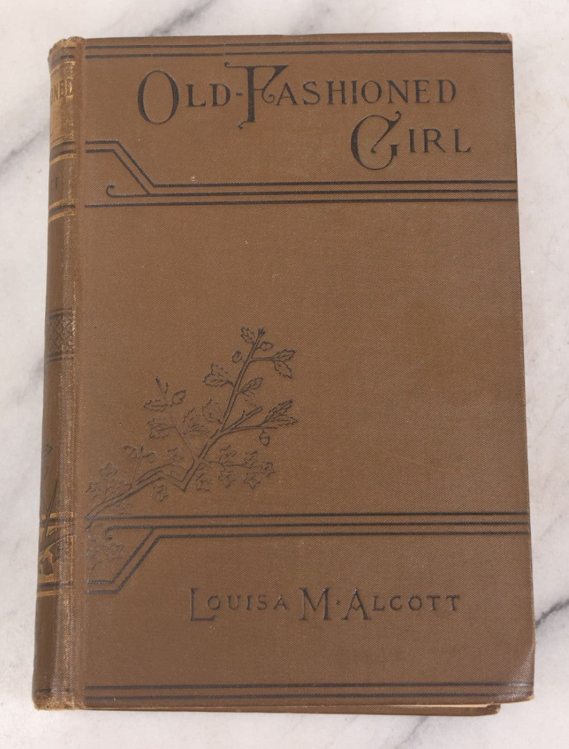 Lot 150 - "An Old-Fashioned Girl" Antique Novel Book By Louisa May Alcott, Illustrated, Published By Little, Brown, And Company, Boston, 1902