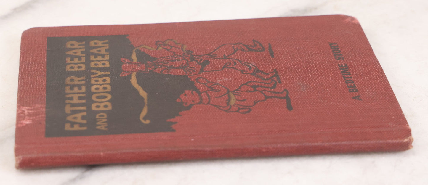Lot 154 - "Father Bear And Bobby Bear" Antique Children's Bedtime Story Book By Howard B. Famous, Illustrated, Printed By Western Printing And Lithographing Co., Racine, Wisconsin, Circa 1915