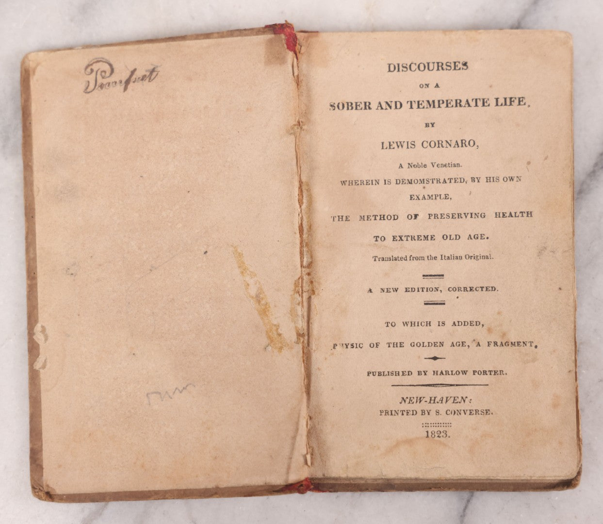 Lot 105 - "Discourses On A Sober And Temperate Life" Antique Book By Lewis Cornaro, Translated From The Italian, Published By Harlow Porter, New Haven, 1823