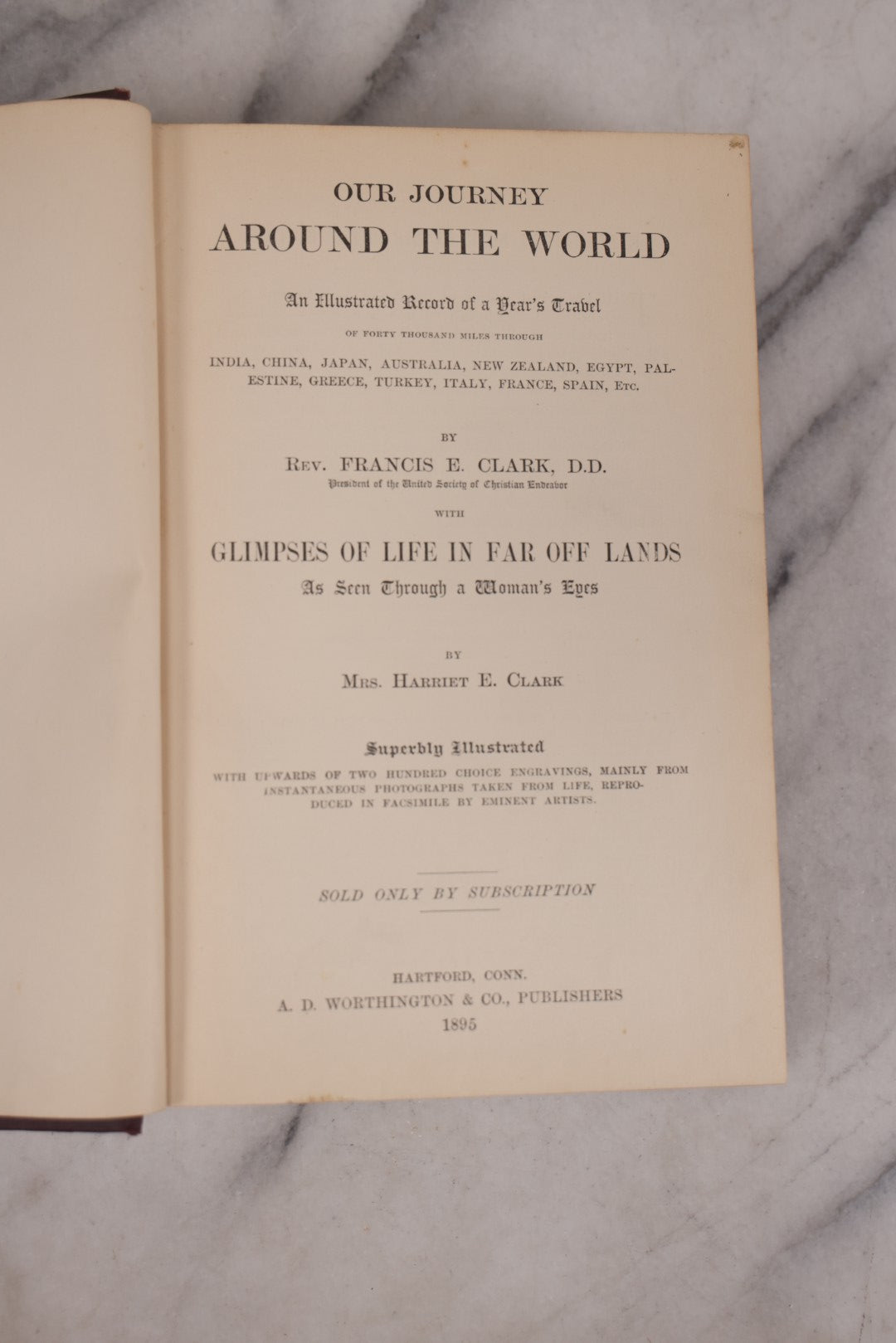 Lot 107 - "Our Journey Around The World" Antique Illustrated Travel Book By Rev. Francis E. Clark, D.D., Approximately 200 Illustrations, Embossed Frame Design On Covers, Published By Worthington & Co., Hartford, 1895
