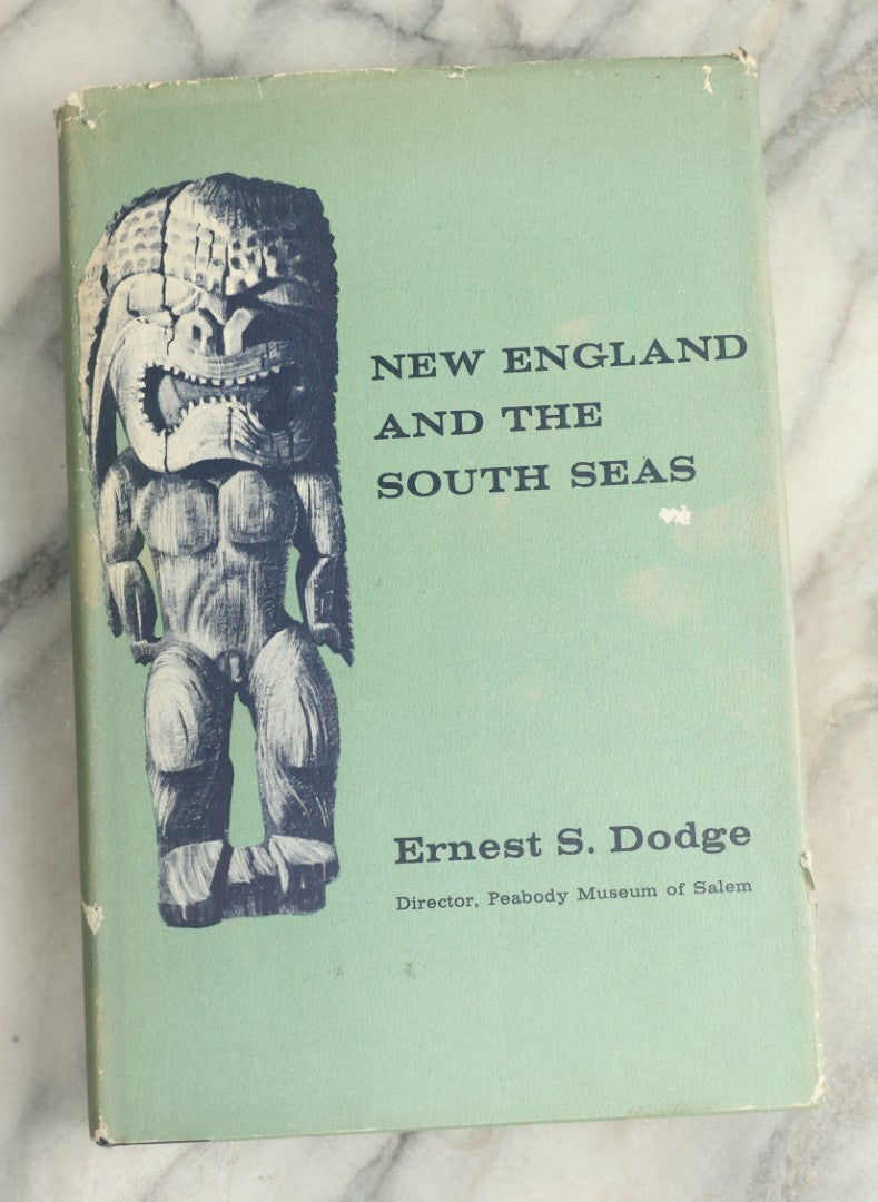 Lot 132 - "New England And The South Seas" Vintage Illustrated Book By Ernest S. Dodge, Director Of The Peabody Museum Of Salem, Original Dust Jacket, Harvard University Press, Cambridge, Massachusetts, 1965