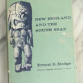 Lot 132 - "New England And The South Seas" Vintage Illustrated Book By Ernest S. Dodge, Director Of The Peabody Museum Of Salem, Original Dust Jacket, Harvard University Press, Cambridge, Massachusetts, 1965