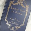 Lot 147 - "Random Notes Of Boston" Antique Illustrated Book By Henry P. Dowst, Drawings By John Albert Seaford, Published By H.B. Humphrey Company, Boston, 1913, Embossed Gilt Frame Design On Cover