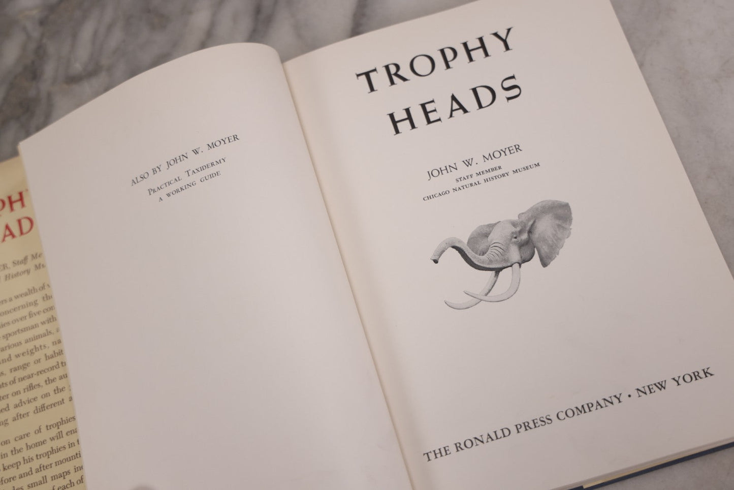 Lot 110 - "Trophy Heads" Vintage Illustrated Taxidermy Book By John W. Moyer, Published By The Ronald Press Company, New York, 1962