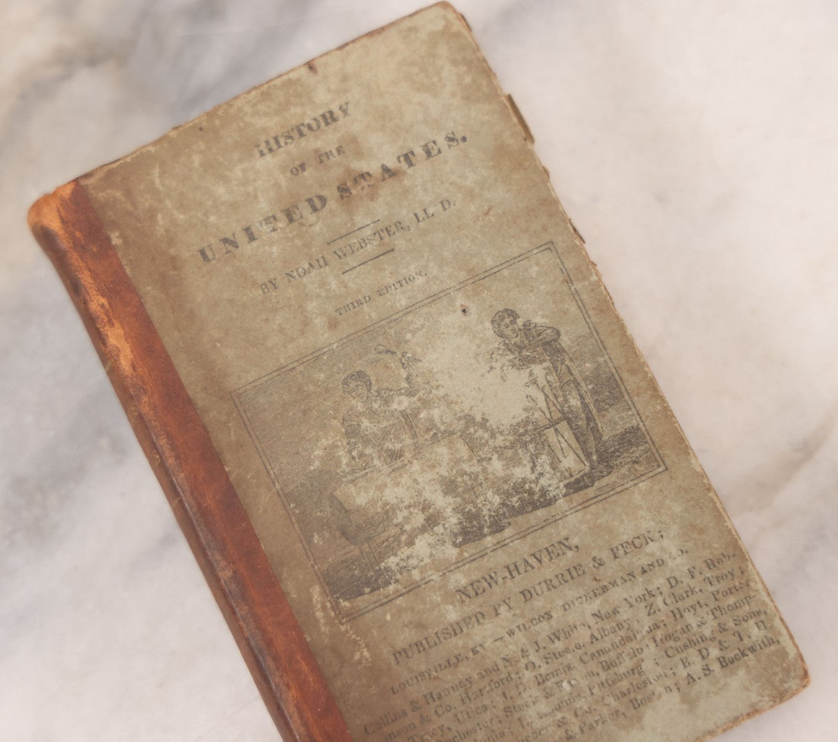 Lot 120 - "History Of The United States," Antique Book By Noah Webster, Published By Durrie & Peck, New Haven, Connecticut, 1832, Illustrated
