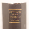 Lot 125 - "Confessions Of An English Opium Eater And Selected Essays," Antique Book By Thomas De Quincey, Published By A.L. Burt, New York, Circa 1900