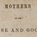 Lot 144 - "Mothers Of The Wise And Good" Antique Book On Motherhood By Jabez Burns, D.D., Seventh Edition, Published By Gould And Lincoln, Boston, Sheldon, Blakeman & Co., New York, And Geo. S. Blanchard, Cincinnati, 1857