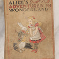 Lot 150 - "Alice's Adventures In Wonderland" Antique Children's Book By Lewis Carroll, Illustrated In Colors, Published By Gilbert H. McKibbin, New York, The Manhattan Young People's Library, Note Poor Condition