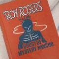 Lot 153 - "Roy Rogers And The Ghost Of Mystery Rancho" Vintage Western Adventure Book By Walker A. Tompkins, Illustrated By Andrew Bensen, Published By Whitman Publishing Company, Racine, Wisconsin