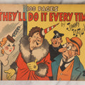 Lot 158 - "They'll Do It Every Time" Vintage Comic Book By Jimmy / Jimmie Hatlo, 100 Pages, Published By David McKay Company, Philadelphia, 1939
