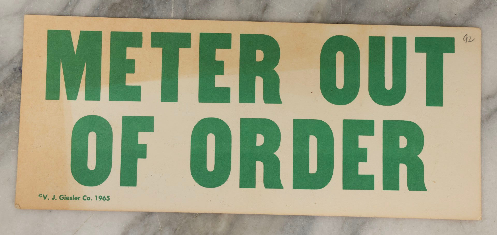 Lot 205 - Vintage Double Sided "Meter Out Of Order" And "Please Help" Paper Sign, Green On White And Black On Orange, Copyright 1965, V.J. Giesler Co.