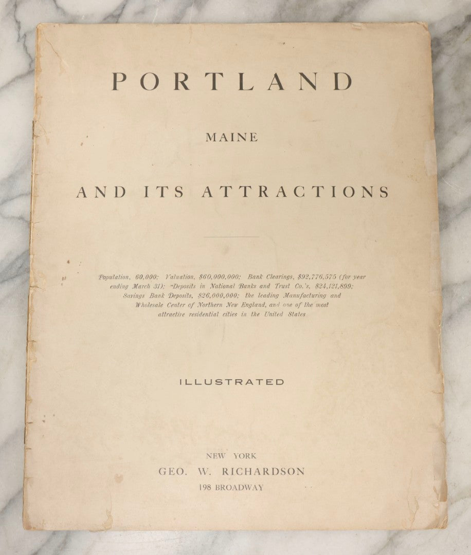 Lot 222 - Antique Illustrated Photo And Advertisement Booklet “Portland, Maine And Its Attractions,” Published By Geo. W. Richardson, New York