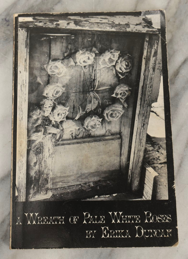 Lot 280 - "A Wreath Of Pale White Roses" Vintage Inscribed Paperback Novel By Erika Duncan, Published By Magic Circle Press, Weston, Ct, 1977, With Author's Signed Gift Inscription And Accompanying Postcard Invitation To Joint Book Release With Anaïs Nin