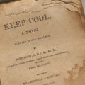 Lot 283 - "Keep Cool: A Novel Written In Hot Weather" Antique Satirical Novel By Tobias Watkins (Published Under The Pseudonym Somebody, M.D.C.), Volume I Only, Published By Joseph Cushing, Baltimore, 1817, Note Poor Condition, Missing Covers