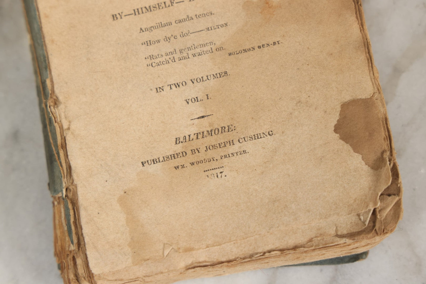 Lot 283 - "Keep Cool: A Novel Written In Hot Weather" Antique Satirical Novel By Tobias Watkins (Published Under The Pseudonym Somebody, M.D.C.), Volume I Only, Published By Joseph Cushing, Baltimore, 1817, Note Poor Condition, Missing Covers