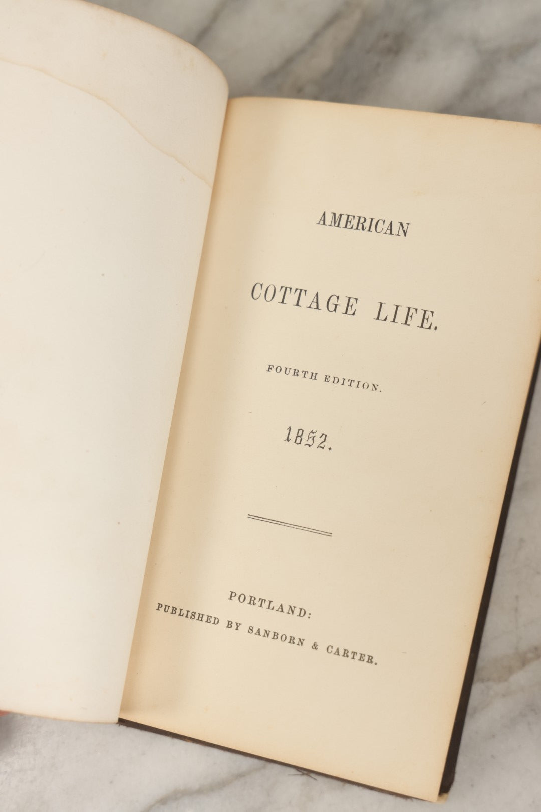 Lot 284 - "American Cottage Life: A Series Of Poems" Antique Poetry Book By Thomas C. Upham, Published By Sanborn & Carter, Portland, 1852