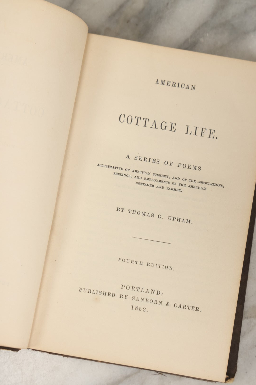 Lot 284 - "American Cottage Life: A Series Of Poems" Antique Poetry Book By Thomas C. Upham, Published By Sanborn & Carter, Portland, 1852