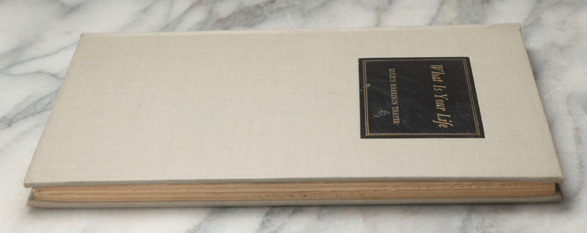 Lot 294 - "What Is Your Life?" Vintage Religious Poetry Book By Lucius Harrison Thayer, Published Privately, Copyright 1933 By Helen R. Thayer