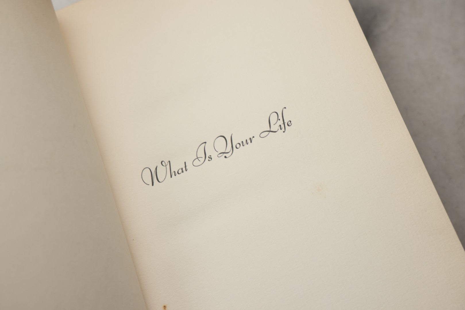 Lot 294 - "What Is Your Life?" Vintage Religious Poetry Book By Lucius Harrison Thayer, Published Privately, Copyright 1933 By Helen R. Thayer