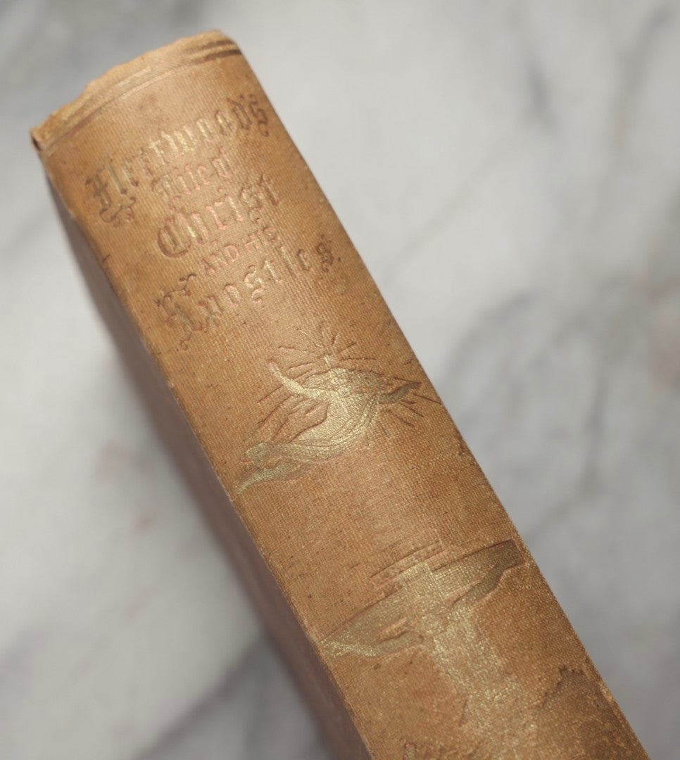 Lot 296 - "The Life Of Christ And His Apostles" Antique Religious Book By Rev. John Fleetwood, D.D., With Introduction By Prof. S. Seager, Published By Miller, Orton & Co., New York, 1858