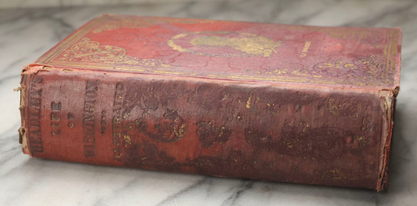 Lot 300 - "The Illustrated Life Of Washington" Antique Biography By Hon. J.T. Headley With Hand Colored Illustrations And Fold Out Map, Published By G. & F. Bill, New York, 1860