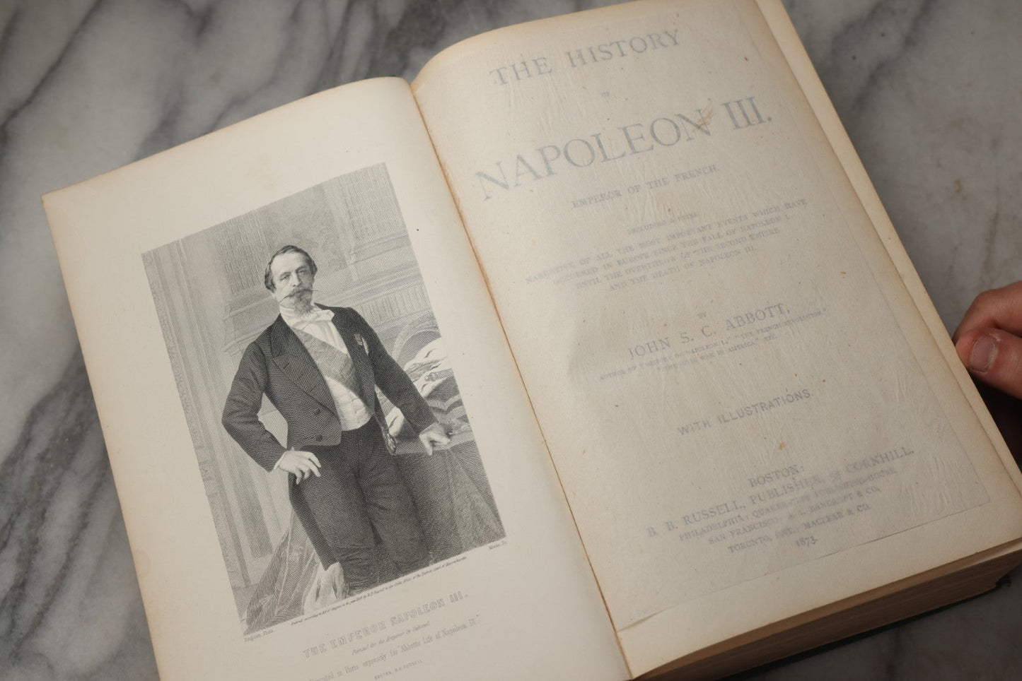 Lot 305 - "The History Of Napoleon III, Emperor Of The French" Antique Illustrated Biography Book By John S. C. Abbott, Published By B. B. Russell, Boston, 1873, With Gilt Bust Of Napoleon On Cover And Gilt Lettering On Spine
