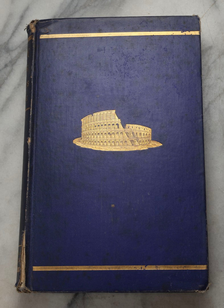 Lot 308 - "Italy, Rome And Naples" Antique Travel Book From The French Of H. Taine, Translated By J. Durand, Published By Holt & Williams, New York, 1872, With Gilt Illustration Of The Colosseum On Front Cover