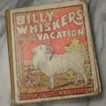 Lot 325 - "Billy Whiskers' Vacation" Antique Children's Book By Francis Trego Montgomery, Illustrated By Hugo Van Hofsten, Note Poor Condition