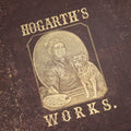 Lot 196 - "The Works Of Hogarth" Antique Art Book With Sixty-Two Full-Page Engraved Plates Of The Works Of William Hogarth, Published By J. Dicks, London