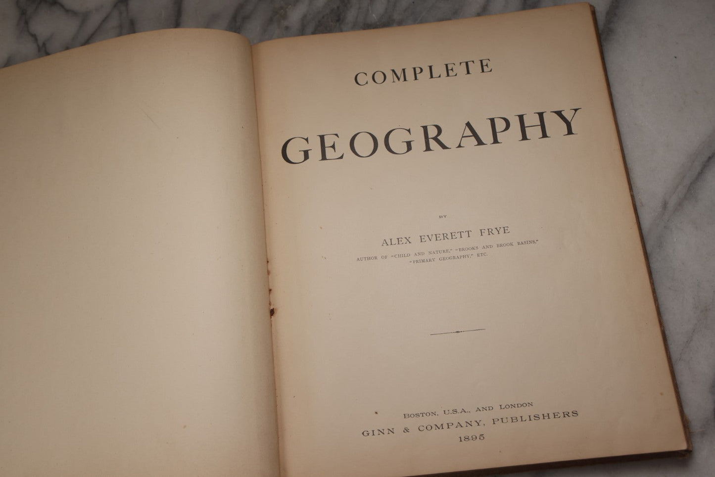 Lot 203 - "Frye's Complete Geography, General Edition" Antique Geography Textbook By Alex Everett Frye, Ginn & Company, 1895