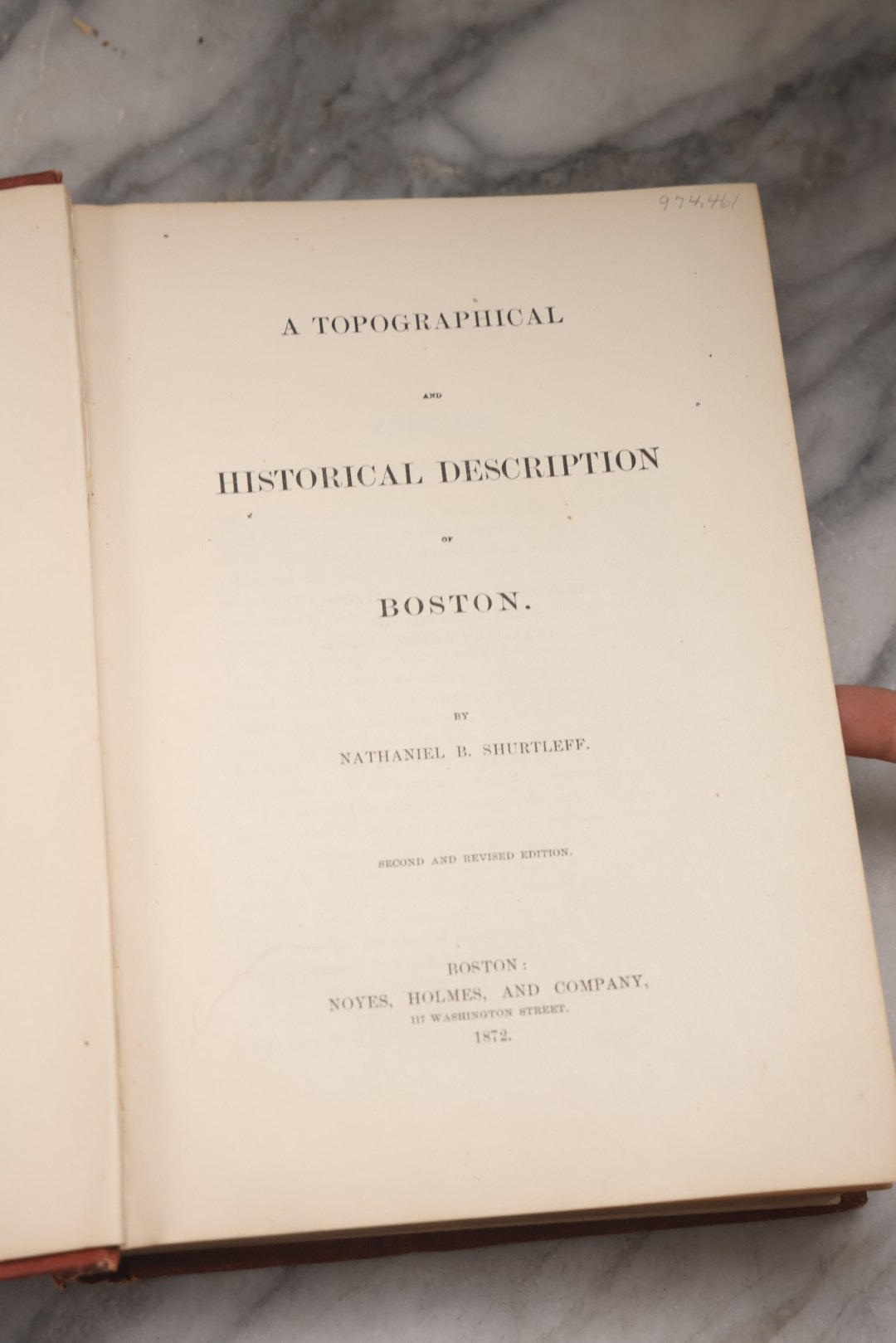 Lot 206 - "A Topographical And Historical Description Of Boston" Antique Ex-Library Local History Book By Nathaniel B. Shurtleff, With Two Fold-Out Maps, Published By Noyes, Holmes, And Company, Boston, 1872