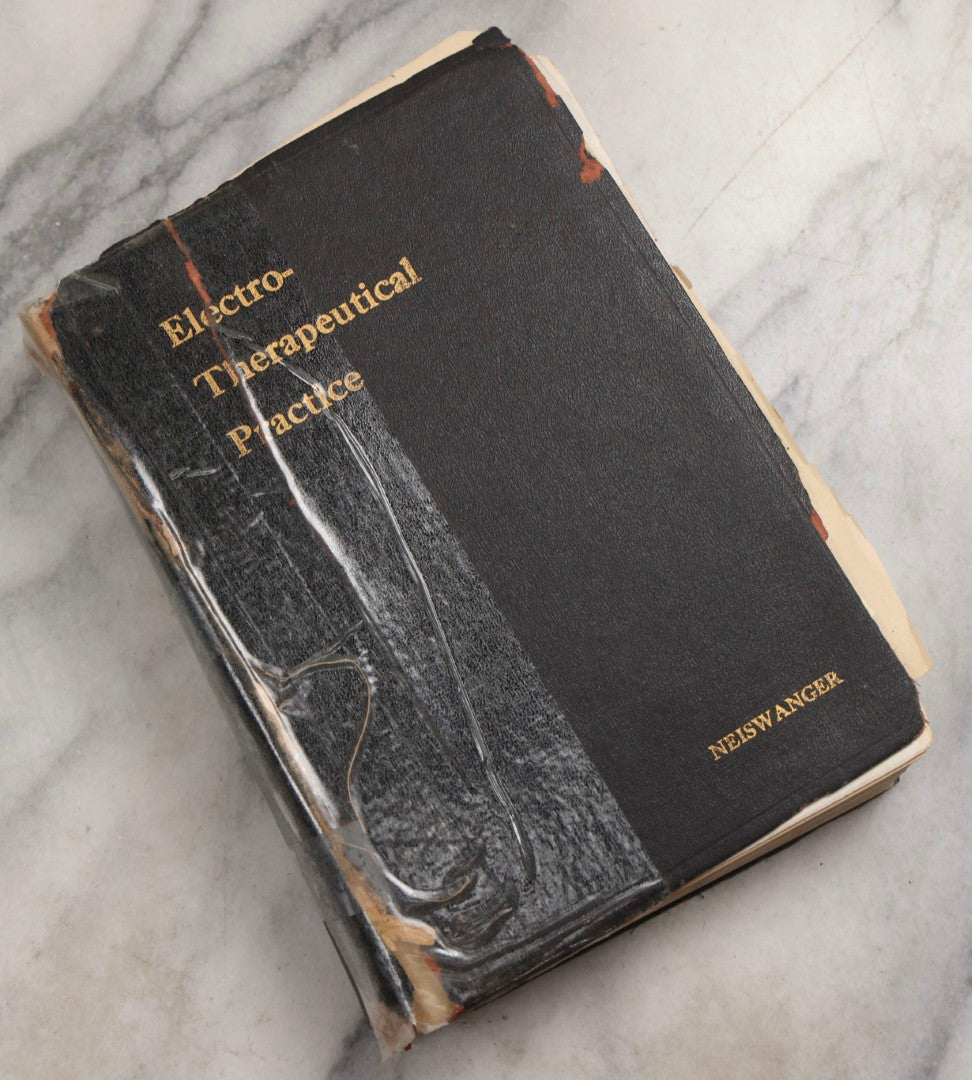 Lot 217 - "Electro-Therapeutical Practice; A Ready Reference Guide For Physicians In The Use Of Electricity And The X-Rays" By Chas. S. Neiswanger, M.D., 1918