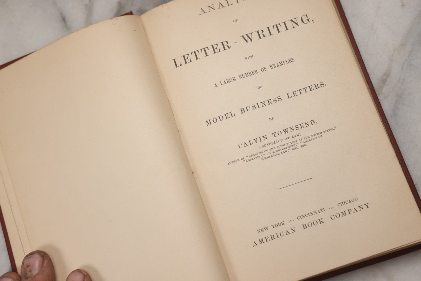 Lot 234 - "Analysis Of Letter-Writing" Antique Business Correspondence Reference Book By Calvin Townsend, Published By American Book Company, New York, 1872