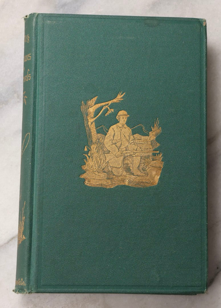 Lot 068 - "Adventures In The Wilderness; Or, Camp-Life In The Adirondacks" Antique Outdoor Sporting Book By William H. H. Murray, Published By Fields, Osgood, & Co., Boston, 1869