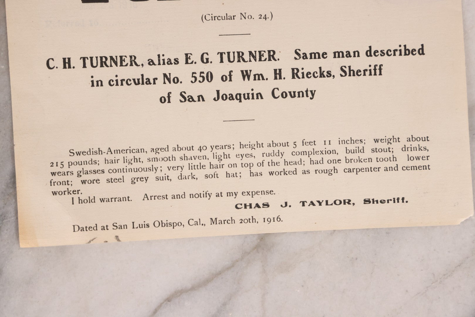 Lot 169 - Antique Wanted Poster Circular No. 24 For C. H. Turner, Alias E. G. Turner, Wanted For Felony Forgery, Issued By Sheriff Chas. J. Taylor, San Luis Obispo, California, 1916
