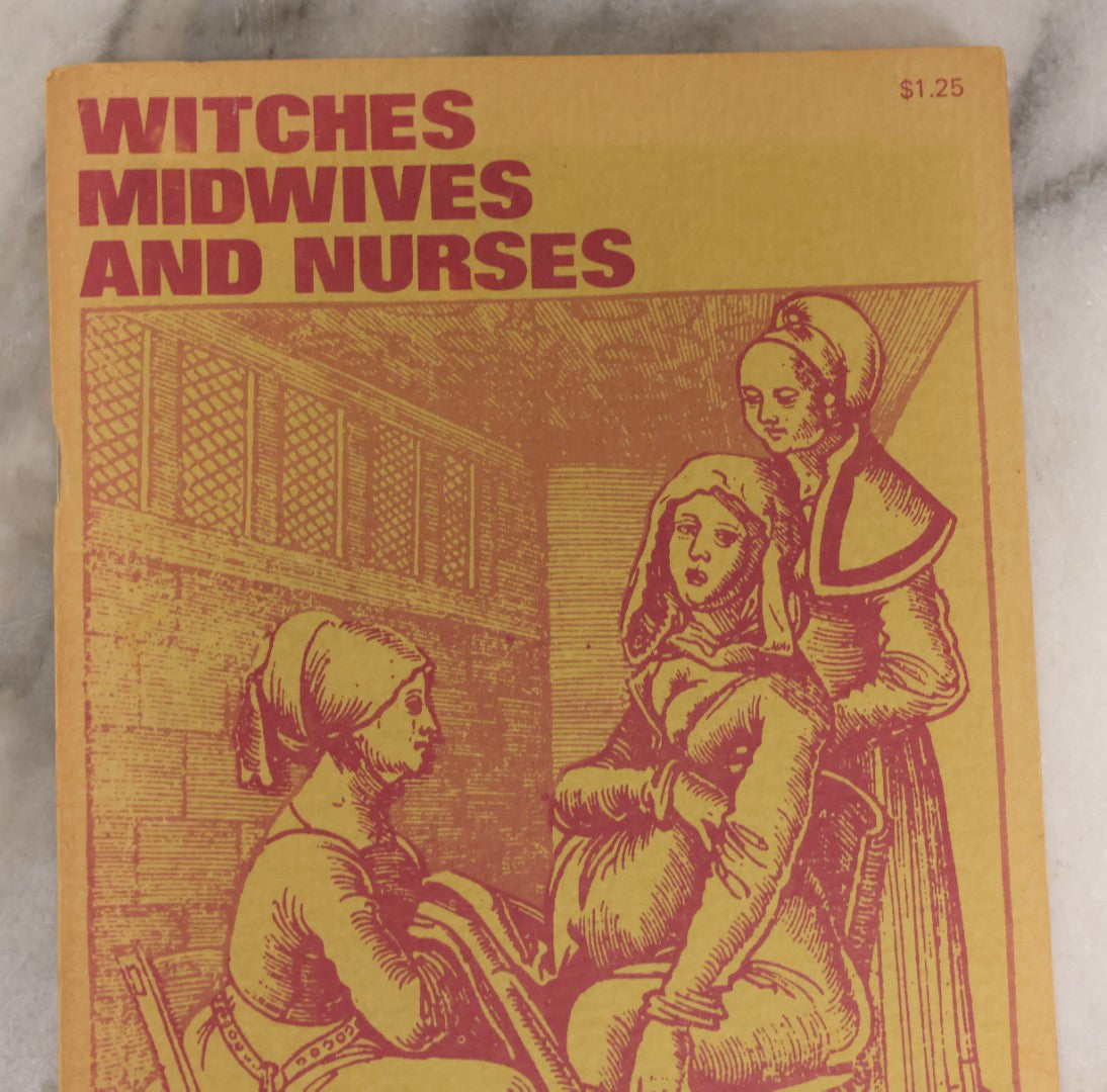 Lot 183 - Vintage Feminist Press Booklet “Witches, Midwives, And Nurses: A History Of Women Healers” By Barbara Ehrenreich And Deirdre English, 1973