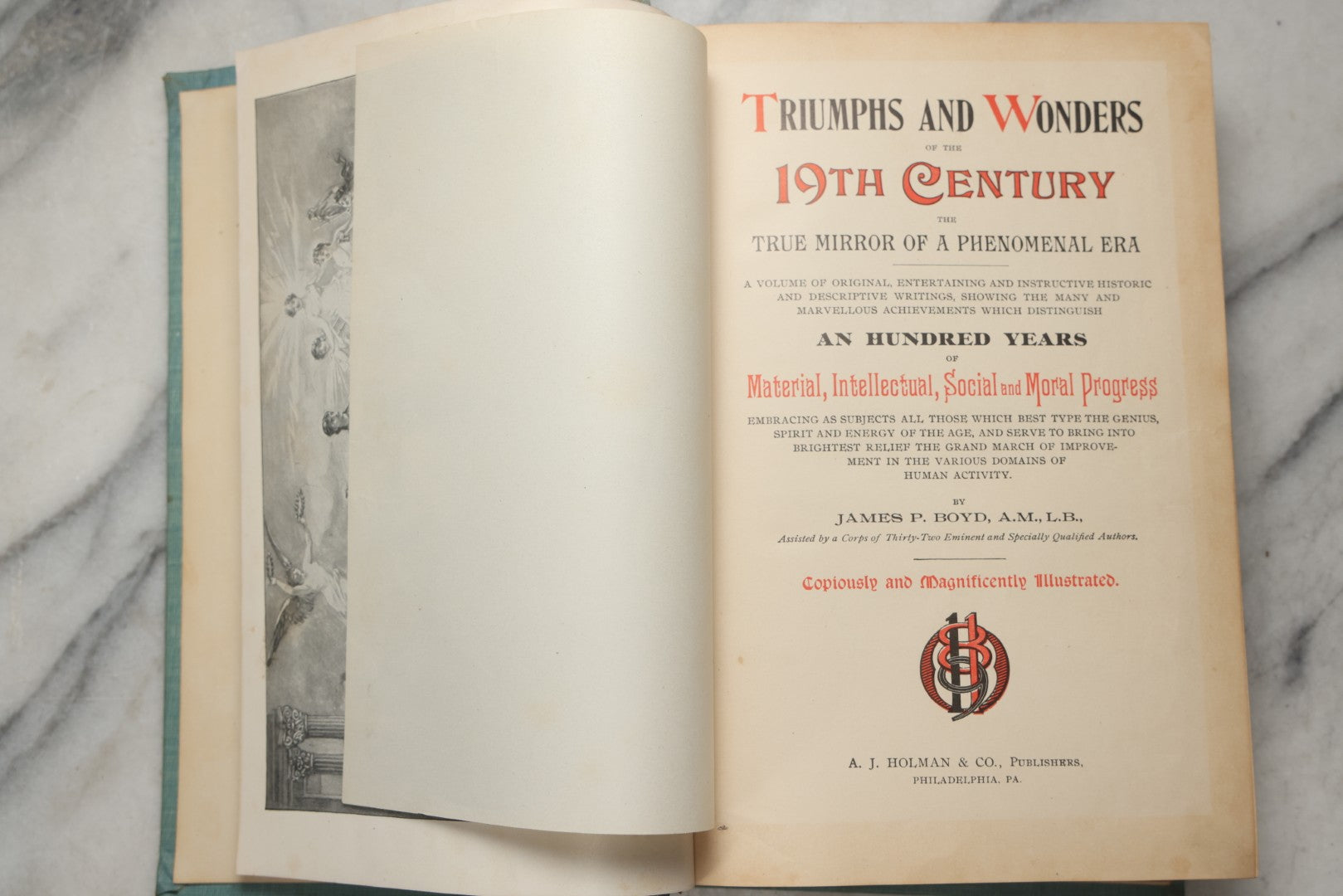 Lot 194 - "Triumphs And Wonders Of The 19th Century: The True Mirror Of A Phenomenal Era" Antique Illustrated History Book By James P. Boyd, A.M., Ll.B., Published By A.J. Holman & Co., Philadelphia, 1899