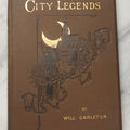 Lot 196 - "City Legends" Antique Illustrated Poetry Book By Will Carleton, Published By Harper & Brothers, New York, 1889