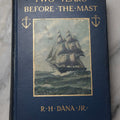 Lot 203 - "Two Years Before The Mast" Antique Illustrated Nautical Adventure Book By Richard Henry Dana, Jr., Published By Houghton Mifflin Company, Boston And New York, 1911
