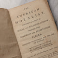 Lot 210 - "The American Moralist: Containing A Variety Of Moral And Religious Lessons Together With Humorous And Entertaining Pieces" Antique Book By George Chipman, Published By Nathaniel Heaton, Jr., Wrentham, Massachusetts, 1801