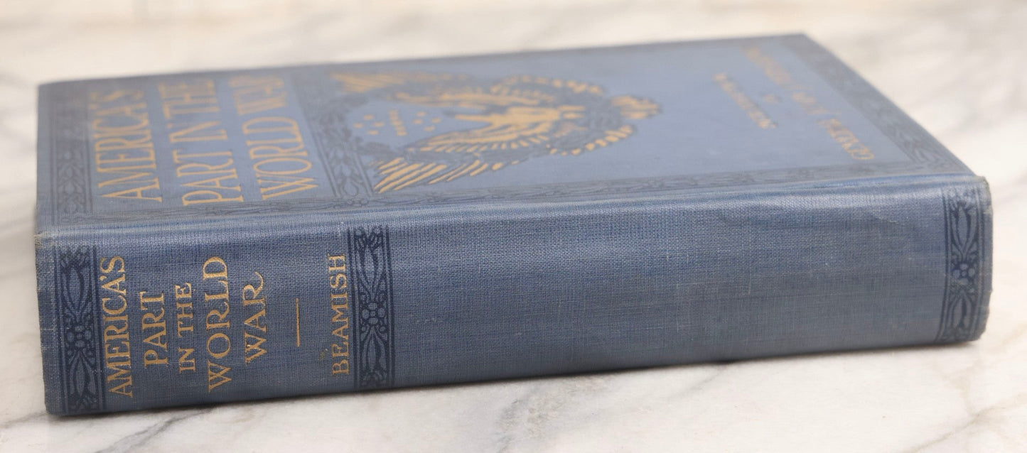 Lot 029 - "America's Part In The World War" Antique WWI History Book By Richard J. Beamish And Francis A. March, Ph.D., With Introduction By General John J. Pershing, 1919