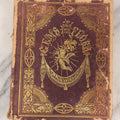 Lot 155 - Antique Autograph Book “Gems From Flora, Illustrated” By J. C. Riker With Dozens Of Entries To Annie Thomas, Including Hand-Colored Flower Lithographs, Circa 1835