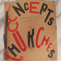 Lot 158 - Vintage “Concerts Churches” Scrapbook With Cut-Out Letter Cover, Containing Hundreds Of Event And Community Ephemera, Circa 1910–1960
