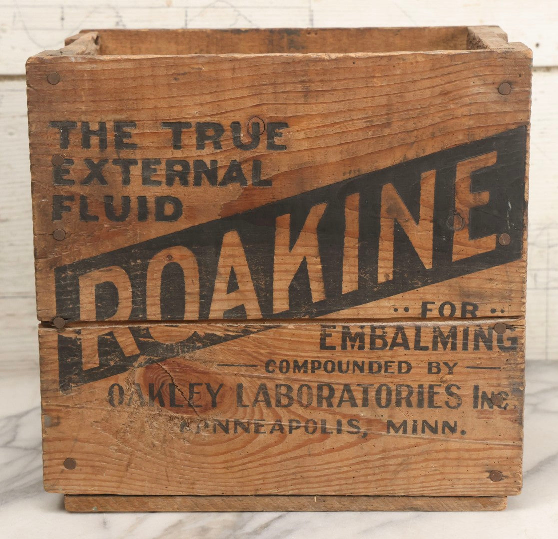 Lot 015 - Antique Wood Crate For Roakine Embalming Fluid, Compounded By Oakley Laboratories Inc., Minneapolis, Minnesota
