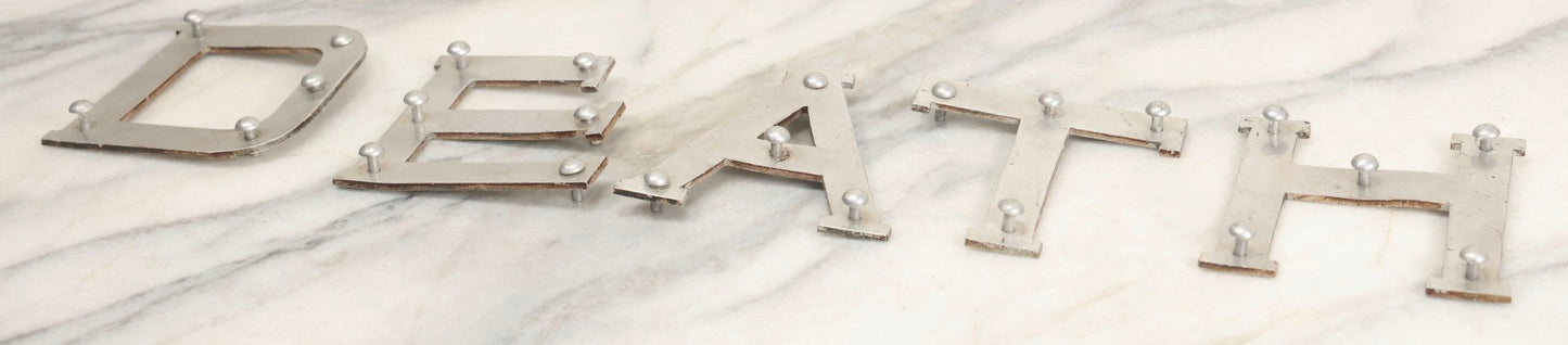 Lot 059 - Vintage Die-Cut Aluminum Sheet Metal Letters Spelling “D-E-A-T-H” With Original Rivets