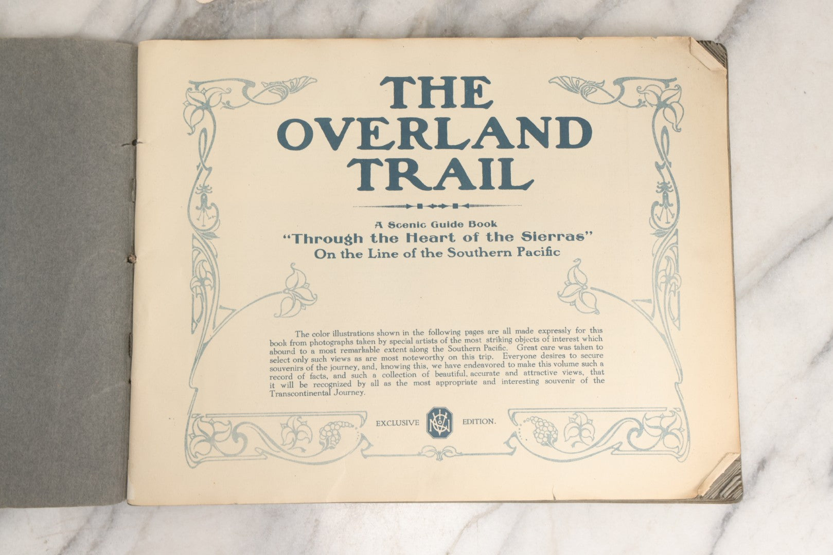 Lot 069 - Antique “The Overland Trail: From The Golden Gate To The Great Salt Lake, Along The Southern Pacific—The Road Of A Thousand Wonders” Scenic Guide Book, Exclusive Edition